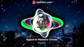 Egzod & Maestro Chives - Royalty (Official Instrumental) Resimi