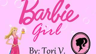 Barbie Girl || Tori V. || Lyrics