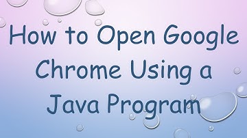 How to Open Google Chrome Using a Java Program
