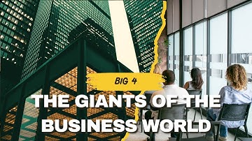 "Big Four": The Giants of the Business World
