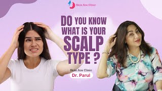 Do You Know What Is Your Scalp Type ? | Why Should You Know It? | By Dr.Parul #skincare #dermatology