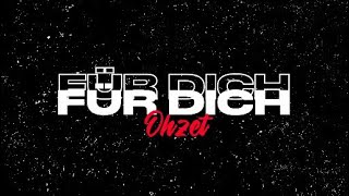 OHZET - FÜR DICH (prod.by LNF8)