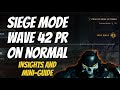 Siege Mode Wave 42 PR on Normal! Insights, Improvements & Mini-Guide