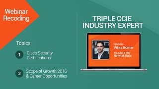[Webinar Recording] - Cisco Security, Scope of Growth 2016 & Career Opportunities | Network Bulls