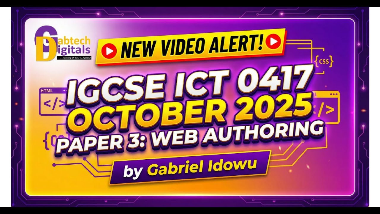 IGCSE ICT 0417 October November 2025 Paper 31 | Web Authoring - HTML ...