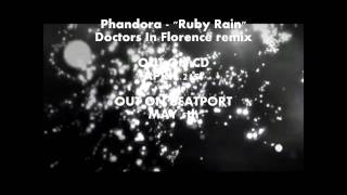 Phandora_Ruby Rain (Doctors In Florence Remix)