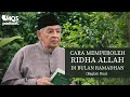 Cara memperoleh ridha allah di bulan ramadhan bagian dua  m quraish shihab podcast