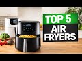 Top 5 BEST Air Fryers in (2026) Watch BEFORE You Buy!