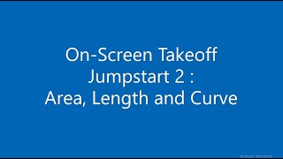 On-Screen Takeoff Jumpstart 2 : Area, Length and Curve
