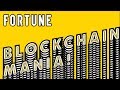 Why Blockchain Will Change Everything I Fortune