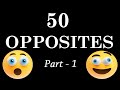 50 opposite words for kids ! Part - 1