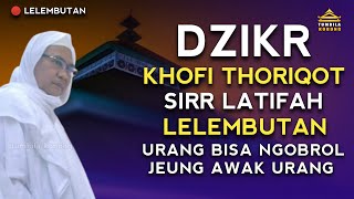 DZIKIR KHOFI SIRR | ABUYA UCI