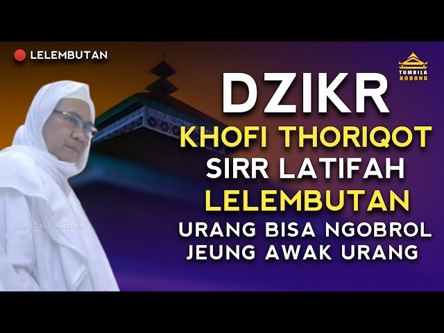 DZIKIR KHOFI SIRR | ABUYA UCI class=