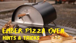 Ember pizza oven - hints and tricks