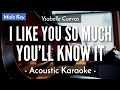 Gambar cover I Like You So Much You'll Know It Karaoke Acoustic - Ysabelle Cuevas Male Key | HQ