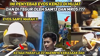 INILAH PENYEBAB EVOS KENZO DIHUJAT NETIZEN DAN DI TEGUR OLEH EVOS SAM13 DAN EVOS MR05