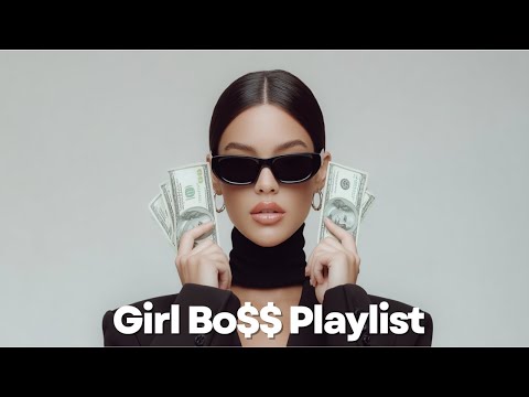 POV Everyone Is Obsessed With You Girl Boss Vibes Baddie Playlist 2025