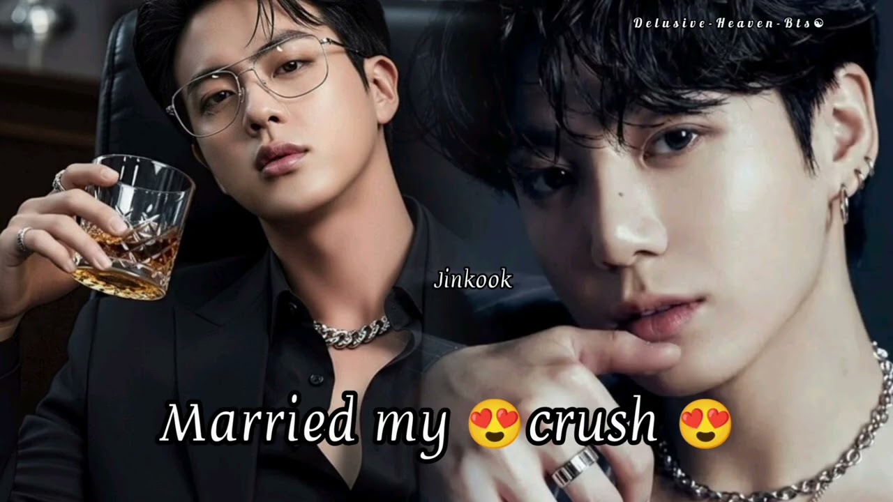 Jinkook🐻‍❄️🐰Bl love story { Married My 😍Crush) #Jinkook#Kookjin#JinKookIsReal#SeokjinxJungkook