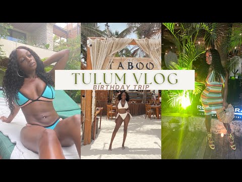 COME TRAVEL WITH ME | TULUM | COPAL HOTEL | TABOO  | ROSANEGRA  | ZIPLINES & MORE  | BIRTHDAY VLOG