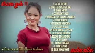 full album Safira Inema salam tresno, sing tak sayang ilang , banyu moto (terbaru)