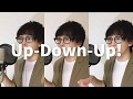 【声真似】Up-Down-Up! / 一十木音也, 美風藍, 桐生院ヴァン【うた☆プリ】