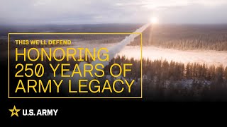 This We'll Defend: Honoring 250 Years of Army Legacy