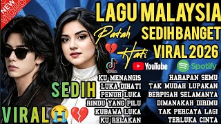 LAGU MALAYSIA PALING SEDIH 😭 PATAH HATI 💔 SEDIH BANGET TEMAN KERJA SANTAI PERJALANAN 