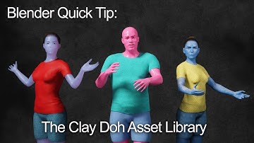 Blender Quick Tip: The Clay Doh Asset Library