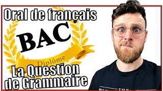 Oral du BAC de Français : La Question de Grammaire