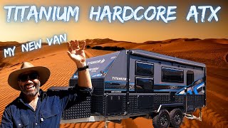 TITANIUM HARDCORE ATX // My New Caravan // Bloody Awesome // EP. 74