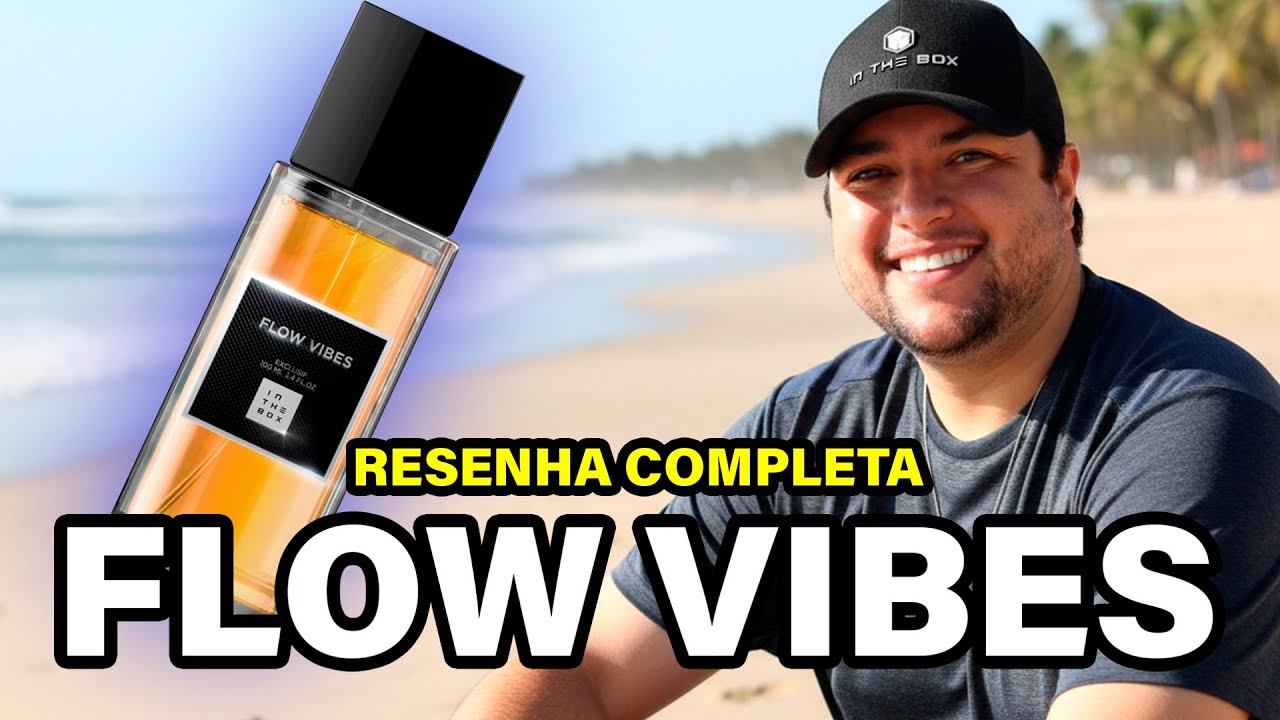 Flow Vibes da In The Box é um BOM PERFUME? | Resenha Completa
