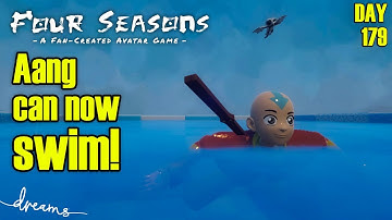 AANG can now SWIM! - Creating a Fan-AVATAR Game! | [Day 179] [Dreams PS4/PS5]