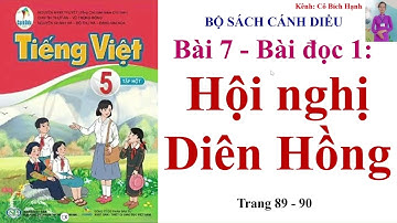 Tiếng Việt lớp 5 cánh diều tập 1 - Bài 7 - Bài đọc 1: Hội nghị Diên Hồng trang 89 - 90