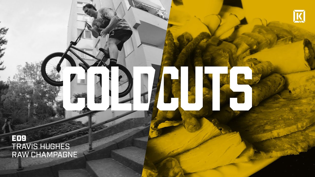 Travis Hughes Raw CHAMPAGNE Footy - Kink BMX Cold Cuts Ep. 9