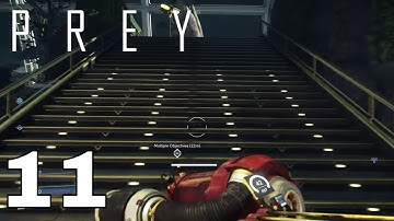 Prey - Part 11 "Gathering Echoes" Gameplay Walkthrough w/ No Commentary (PS4 Pro)