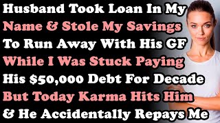 Husband Took Loan In My Name Stole My Savings To Run Away Live With His GF While I Was Stuck