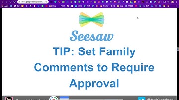 Seesaw- Enable Comment Moderation- Students or Parents