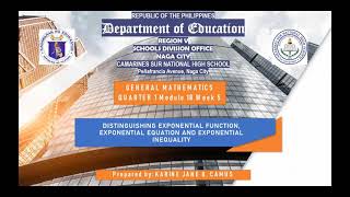 GENERAL MATH Q1 M18 WK 5: Distinguishing Exponential Function, Expo Equation and Expo Inequality