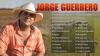 Jorge Guerrero Mix - Grandes Exitos De Jorge Guerrero - Musica Llanera Solo Exitos