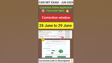 csir net correction window 2025 | csir net correction window june 2025 | correction window |
