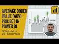 How to Calculate Average Order Value (AOV) in Power BI? | DAX Calculations & Dashboard Project