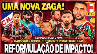 🔴REFORMULAÇÃO NA ZAGA DO FLU! DUAS SAÍDAS? PROCURADO PELO BARÇA! ✅NINO PODE CHEGAR ASSIM! OBRIGAÇÃO