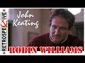 Robin Williams As A John Keating (From Dead Poets Society) (1989)