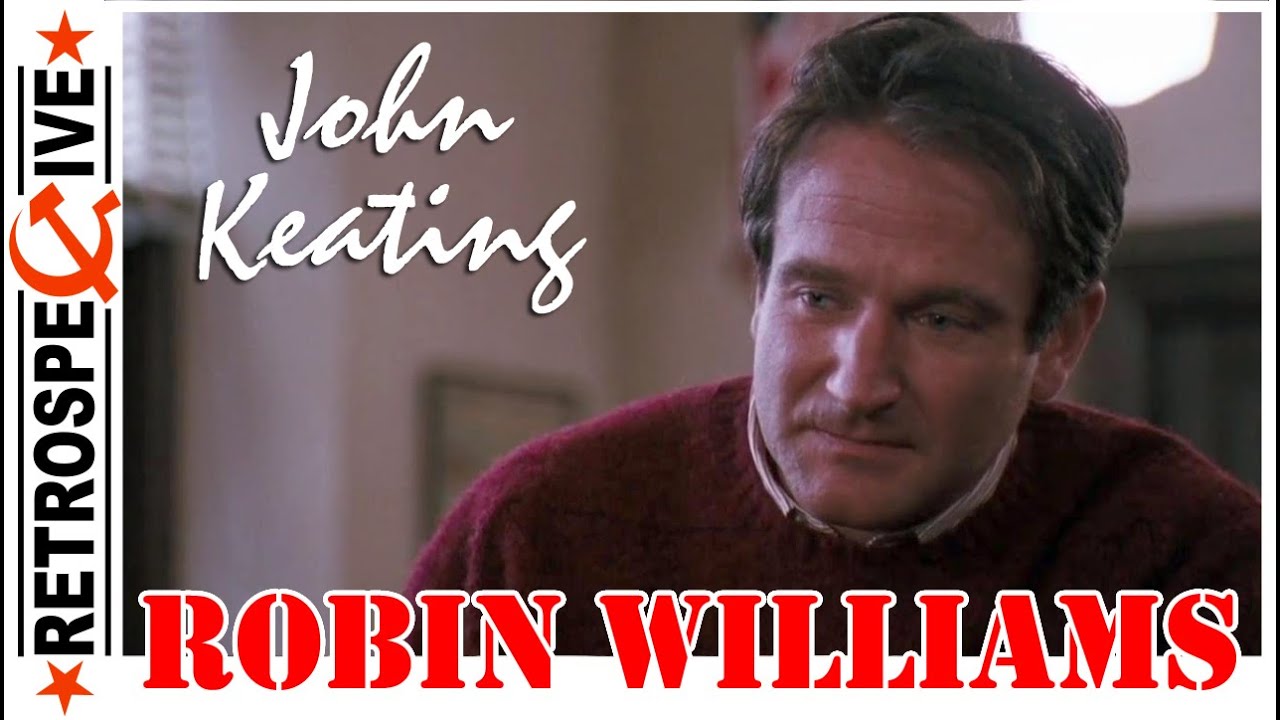 Robin Williams As A John Keating (From Dead Poets Society) (1989)