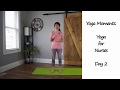 Yoga Moments: Yoga for Nurses Day 2