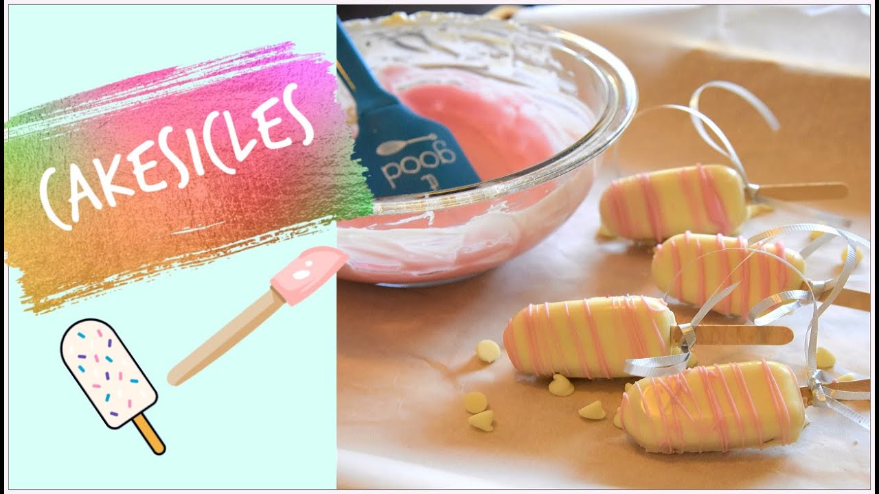 Cakesicles! Easy recipe! YouTube