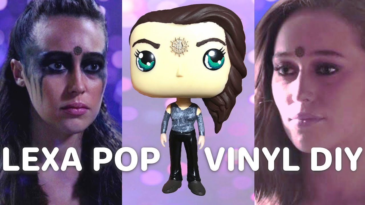 THE 100 LEXA POP VINYL DIY || Customising Funko Figurines Lexa Trikru Tribute - YouTube