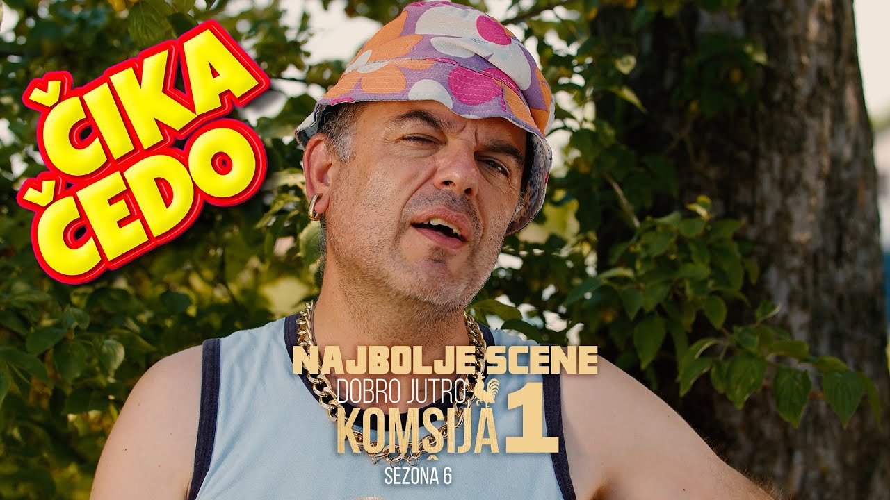 DOBRO JUTRO, KOMŠIJA (SEZONA 6) - ČEDO 1