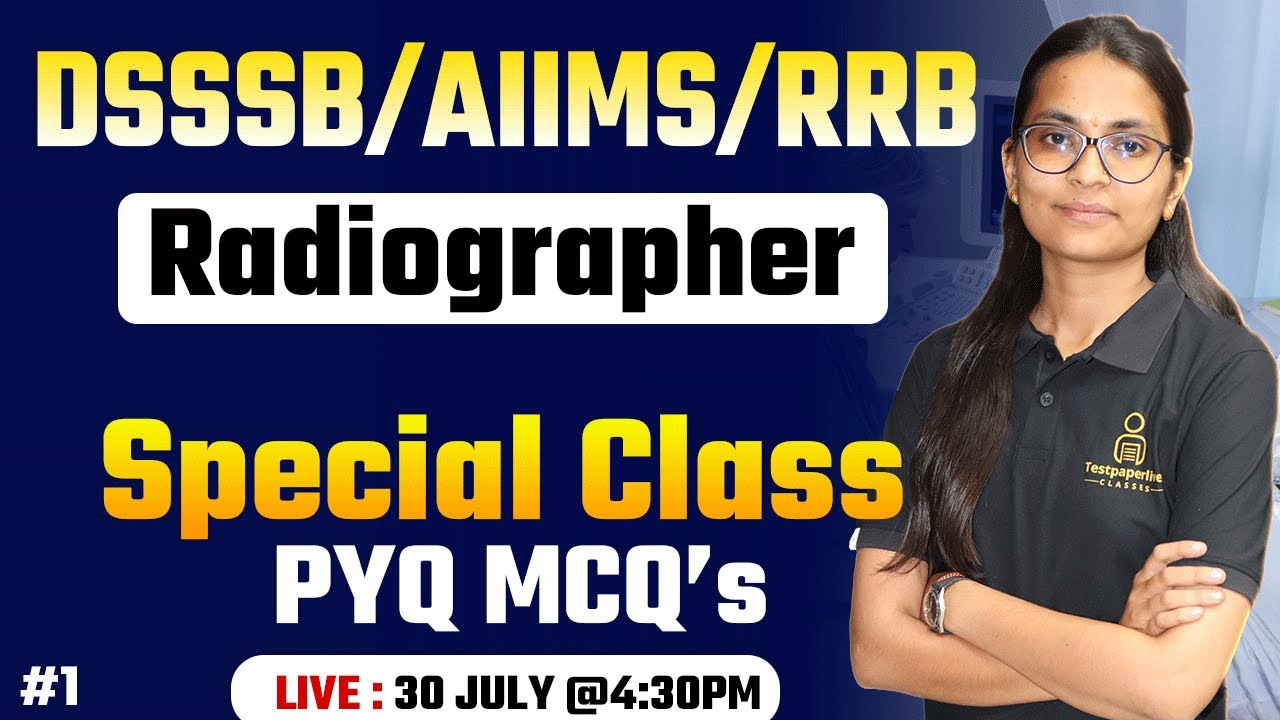 UPSSSC , RRB, AIIMS, ESIC, DSSSB Radiographer Classes | X-Ray Technician Classes #1 | DRT Classes