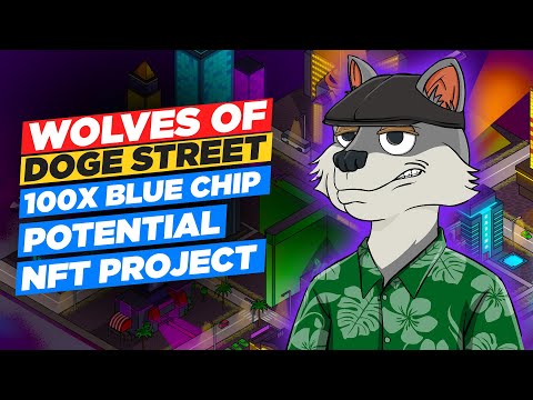 Wolves of Doge Street - 100X Blue chip potential NFT project